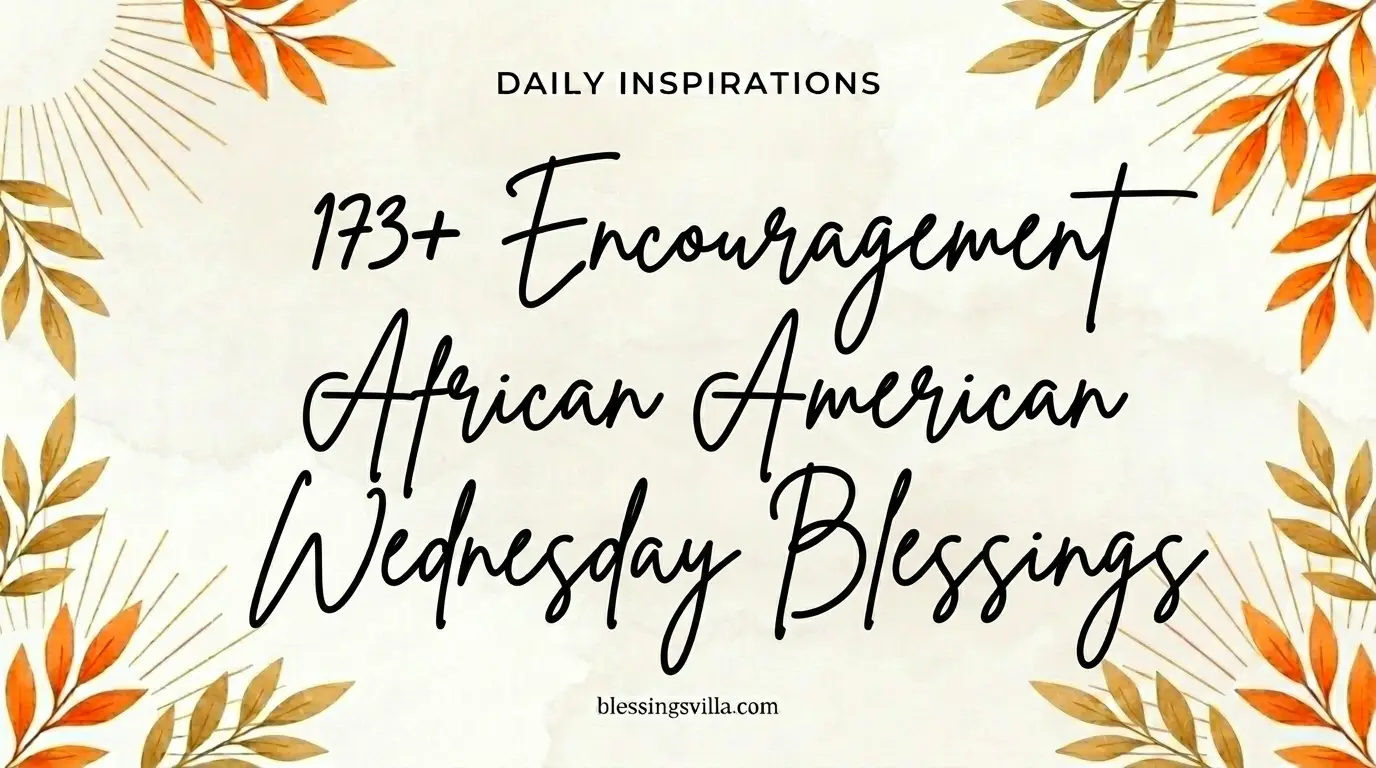 173+ Encouragement African American Wednesday Blessings