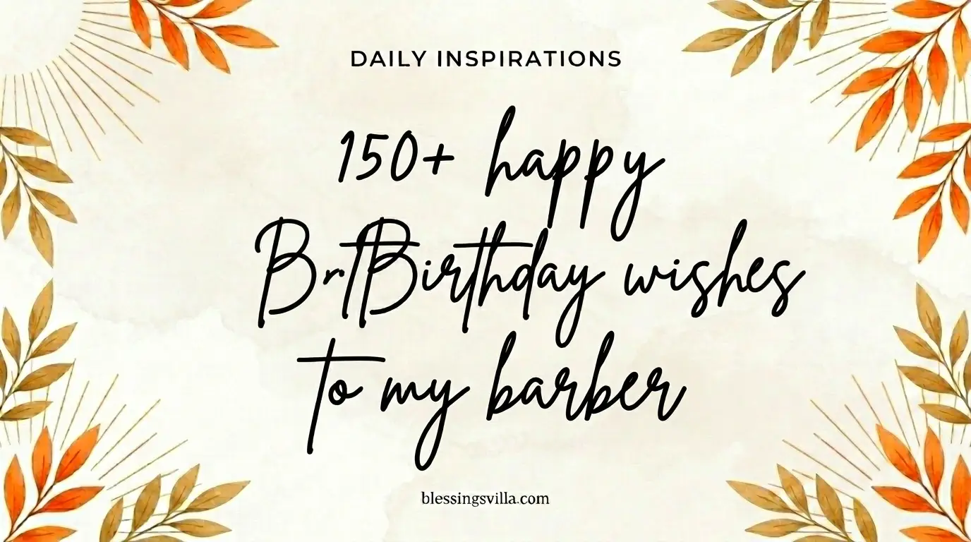 150+ Happy birthday wishes to my barber