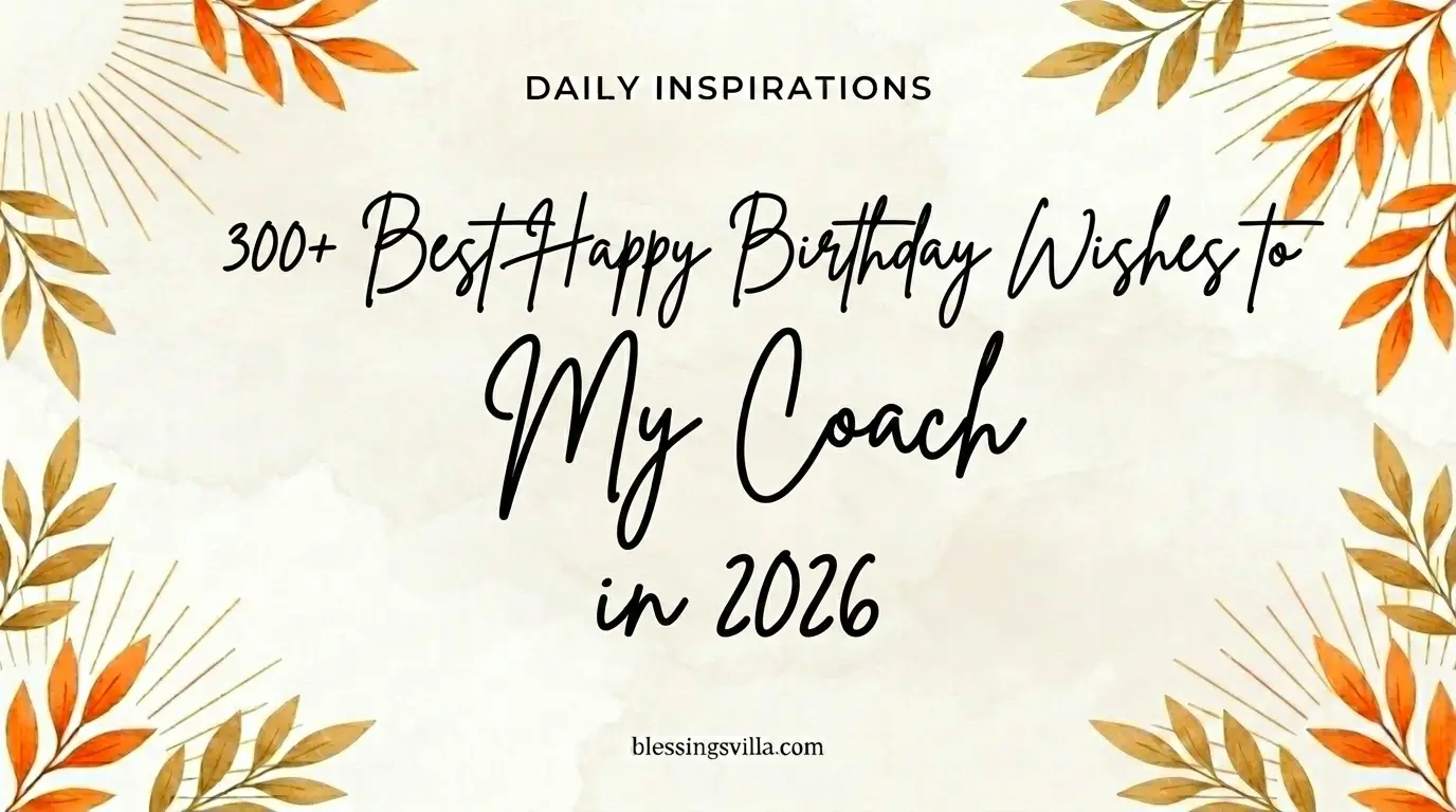 300+ Best Happy Birthday Wishes to My Coach in 2026