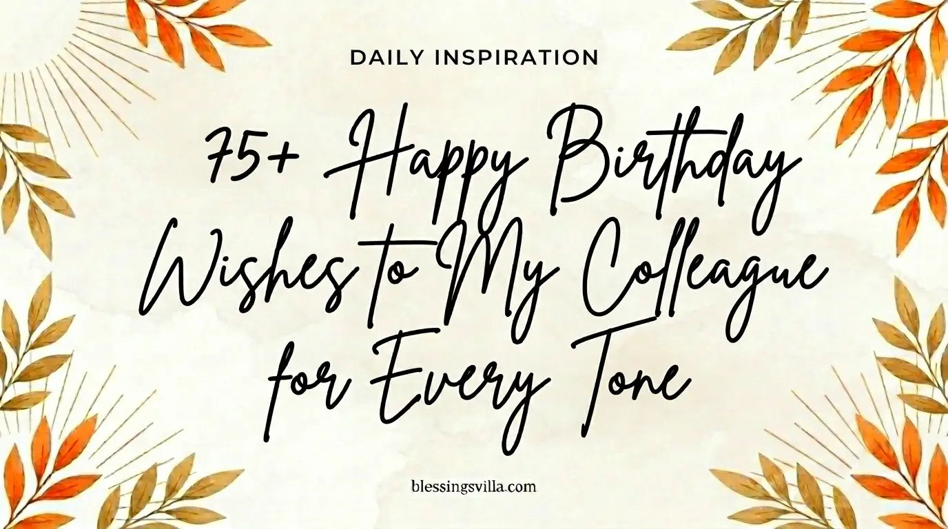 75+ Happy Birthday Wishes to My Colleague for Every Tone