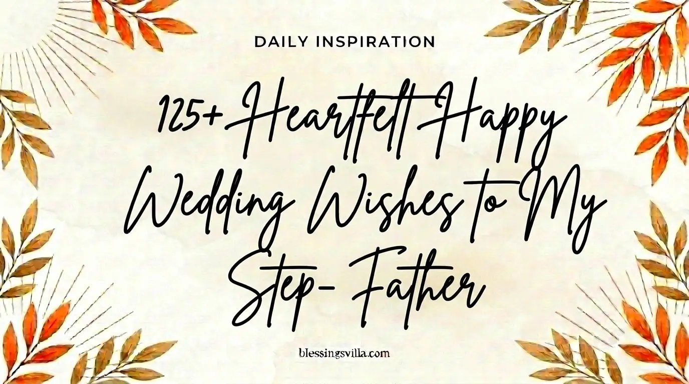 Heartfelt Happy Wedding Wishes to My Step-Father