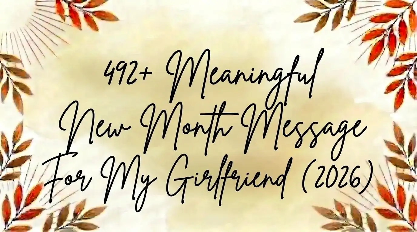 492+ Meaningful New Month Message For My Girlfriend (2026)